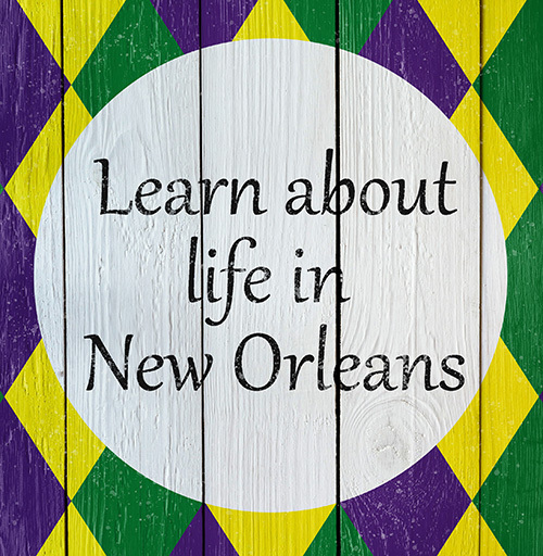 Life in New Orleans