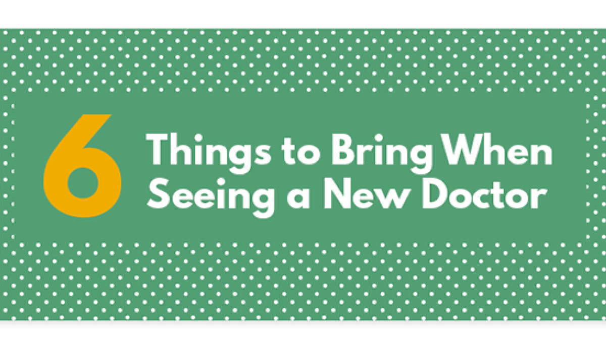 6 Things To Bring When Seeing A New Doctor Infographic 2016 Title