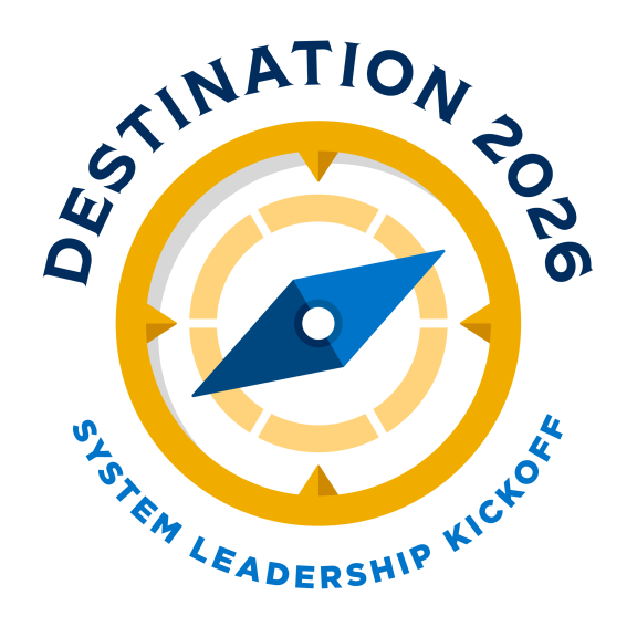 Destination 2026 System Leadership Kickoff Logo