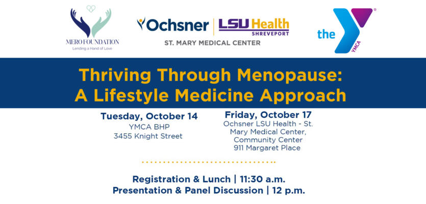 Thriving Through Menopause: Ochsner LSU Health hosts public event on menopause awareness and education
