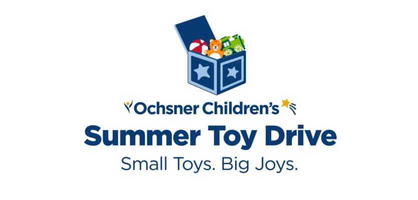 Ochsner Children's launches annual Summer Toy Drive